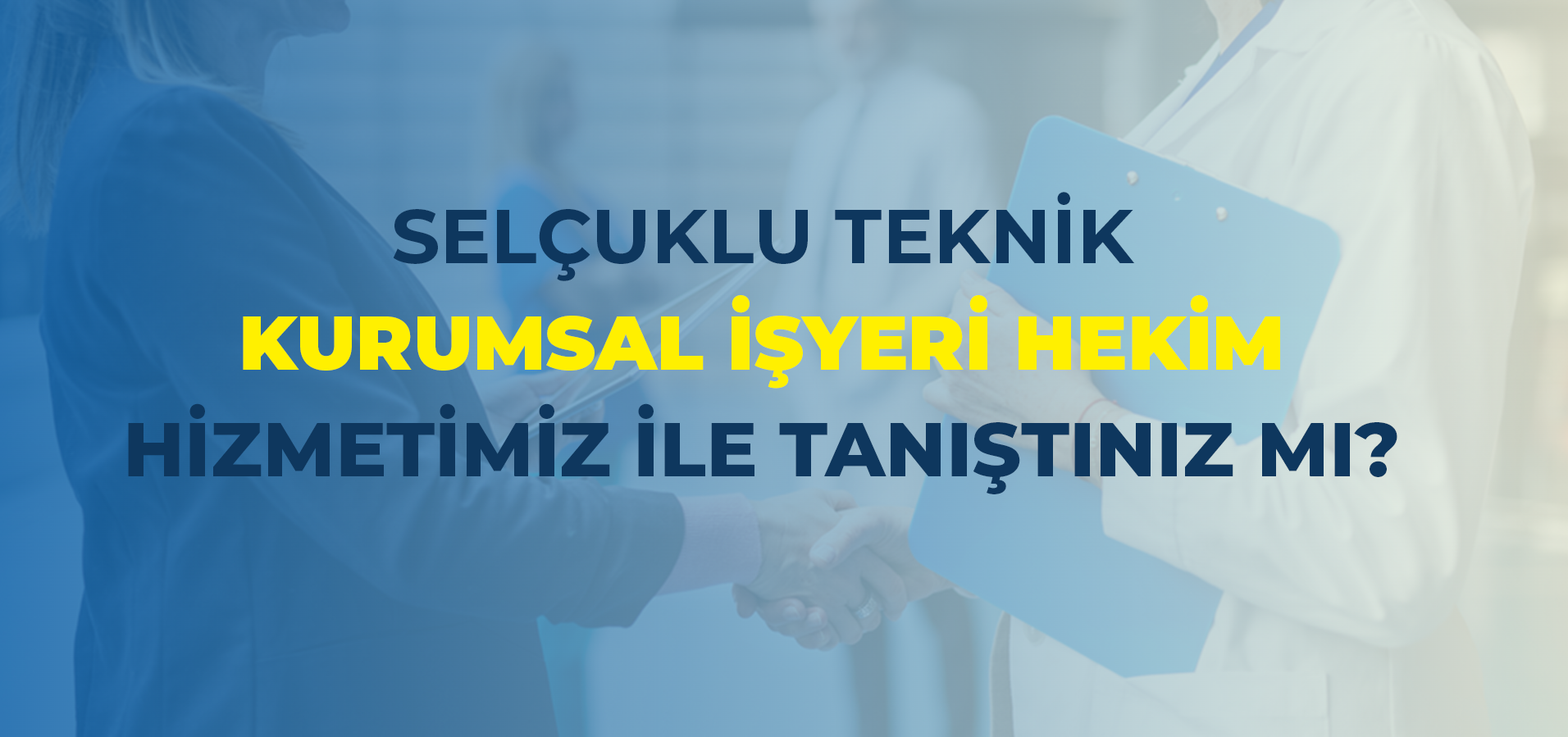 KURUMSAL İŞ YERİ HEKİMİ